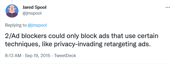 2/Ad blockers could only block ads that use certain techniques, like privacy-invading retargeting ads.</p>
<p>— Jared Spool ” width=”598″ height=”222″ class=”alignnone” /></p>
<blockquote class=